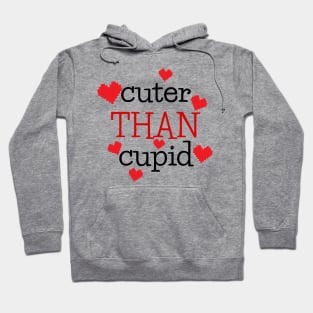 Cuter than Cupid Hoodie